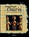 DESTELLOS DE OSIRIS. VIDAS DEL ANTIGUO EGIPTO