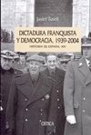 DICTADURA FRANQUISTA Y DEMOCRACIA,1939-2004. HISTORIA ESPAÑA XIV