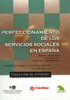 PERFECCIONAMIENTO DE LOS SERVICIOS SOCIALES EN ESPAÑA