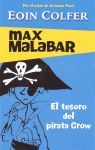 MAX MALABAR 2. EL TESORO DEL PIRATA CROW