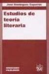 ESTUDIOS DE TEORIA LITERARIA