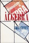 INTRODUCCION AL ALGEBRA:SOLUCIONES DE LOS PROBLEMAS