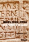 EPIGRAFIA DE EPOCA ROMANA DE LA PROVINCIA DE SALAMANCA