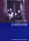 EL LABERINTO ALEMAN. DEMOCRACIAS Y DICTADURAS (1918 - 2000)