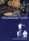FORTUNA Y NEGOCIOS: FORMACION GESTION DE GRANDES PATRIMONIOS S. XVI-XX