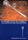 EL PODER LOCAL EN CASTILLA: ESTUDIOS SOBRE SU EJERCICIO DURANTE RESTAU