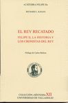 EL REY RECATADO: FELIPE II, LA HISTORIA Y LOS CRONISTAS DEL REY
