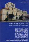 PALACIO REAL DE VALLADOLID: SEDE CORTE FELIPE III (1601-1606)
