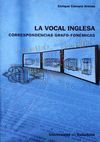 LA VOCAL INGLESA: CORRESPONDENCIAS GRAFO-FONEMICAS