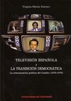 TELEVISION ESPAÑOLA Y LA TRANSICION DEMOCRATICA