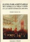 ELITES PARLAMENTARIAS CASTILLA LA VIEJA Y LEON (1810-1874)