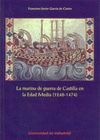 LA MARINA DE GUERRA DE CASTILLA EN LA EDAD MEDIA (1248-1474)