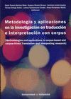 (DVD) METODOLOGIA Y APLICACIONES EN LA INVESTIGACION EN TRADUCCION E INTERPRETACION CON CORPUS
