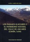 PAISAJES GLACIARES Y EL PATRIMONIO NATURAL DEL VALLE DE ANCARES (CANDIN, LEON)