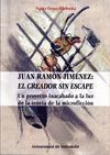 JUAN RAMON JIMENEZ: CREADOR SIN ESCAPE