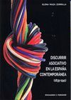 DISCURRIR ASOCIATIVO EN LA ESPAÑA CONTEMPORANEA (1839-1941)