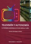 TELEVISION Y AUTONOMIA. EL TESTIMONIO AUDIOVISUAL DE TVE EN CASTI