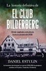 LA HISTORIA DEFINITIVA DEL CLUB BILDERBERG. ED. ACTUALIZADA 2008