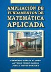 AMPLIACION DE FUNDAMENTOS DE MATEMATICA APLICADA. 3ª EDICION REVISADA
