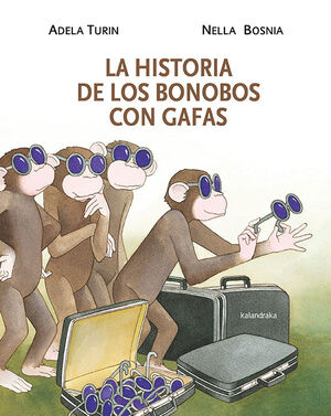 LA HISTORIA DE LOS BONOBOS CON GAFAS (A FAVOR DE LAS NIÑAS)