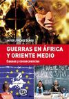GUERRAS EN ÁFRICA Y ORIENTE MEDIO. CAUSAS Y CONSECUENCIAS