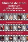 MUSICA DE CINE : HISTORIA Y COLECCIONISMO DE BANDAS SONORAS
