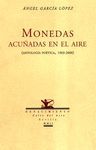 MONEDAS ACUÑADAS EN EL AIRE. ANTOLOGIA POETICA 1963-2000