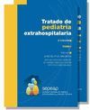 TRATADO DE PEDIATRIA EXTRAHOSPITALARIA. 2 TOMOS. 2ª ED. 2011