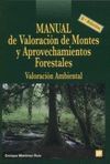 MANUAL VALORACION DE MONTES Y APROVECHAMIENTOS FORESTALES. 2 E