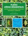 PLANTAS LEÑOSAS ORNAMENTALES: CONTROL DE ENFERMEDADES HONGOS