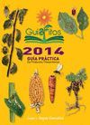 GUIAFITOS 2014. GUIA PRACTICA PRODUCTOS FITOSANITARIOS