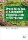 MANUAL BASICO PARA EL MANTENIMIENTO DE JARDINES, ZONAS VERDES Y PARQUES