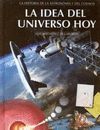 LA IDEA DEL UNIVERSO HOY