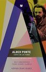 ALBER PONTE, CORTO EN LAS VENAS. CON DVD