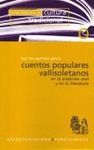 CUENTOS POPULARES VALLISOLETANOS. EN TRADICION ORAL Y EN  LITERATURA