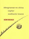 IDEOGRAMAS EN CHINA / CAPTAR/MEDIANTE TRAZOS