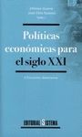POLITICAS ECONOMICAS PARA EL SIGLO XXI