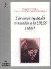 LOS NIÑOS ESPAÑOLES EVACUADOS A LA URSS (1937)