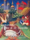EL LIBRO DE LAS MARAVILLAS (CON ILUSTRACIONES DEL S. XIII)
