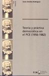 TEORIA Y PRACTICA EN EL PCE 1956-1982