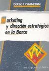 MARKETING Y DIRECCION ESTRAGICA EN LA BANCA
