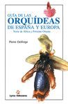 GUIA DE LAS ORQUIDEAS DE ESPAÑA Y EUROPA