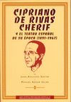 CIPRIANO DE RIVAS CHERIF Y EL TEATRO ESPAÑOL DE SU ESPOCA 1891-1967
