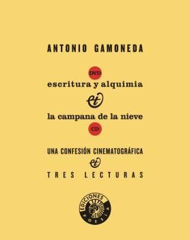 ESCRITURA Y ALQUIMIA / LA CAMPANA DE LA NIEVE (CD-DVD) CONFESION CINE.