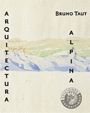 BRUNO TAUT: ARQUITECTURA ALPINA