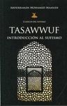 TASAWWUF. INTRODUCCION AL SUFISMO