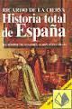 HISTORIA TOTAL DE ESPAÑA
