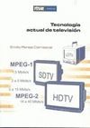 TECNOLOGIA ACTUAL DE TELEVISION