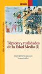 TOPICOS Y REALIDADES DE LA EDAD MEDIA, 1