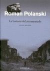 ROMAN POLANSKI. LA FANTASIA DEL ATORMENTADO